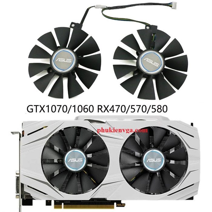 Quạt Asus GTX1060/1070/1080/ RX 470/570/580