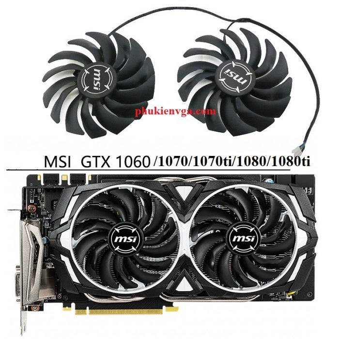 Quạt Msi GTX1060/1070/1080 RX470/570/580