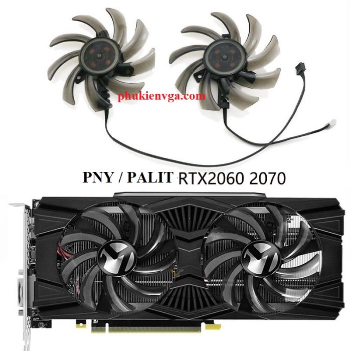 Quạt PNY PALIT GTX1060/1070/1080 RTX2060/2070