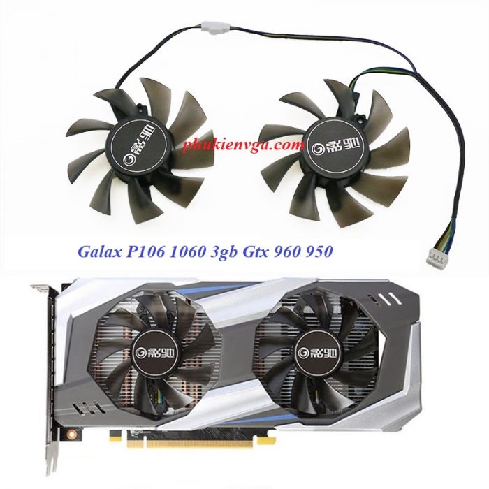 Quạt Galax GTX1060 GTX950/960 P106