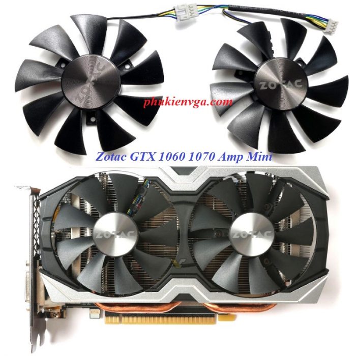 Quạt Zotac 1060/1070 Amp Mini